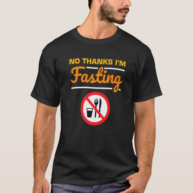 Camiseta Mens No Thanks I'm Fasting Fasting Nutritional Hea (Frente)