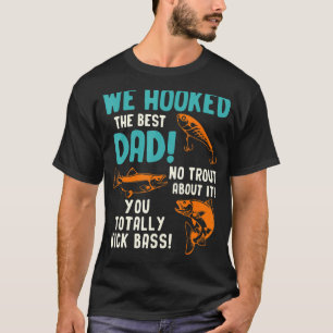 Camiseta Mens, Nós Pegamos O Melhor Pai Sem Problemas Sobre