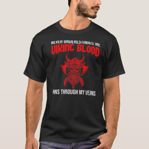 Camiseta Mens nunca me subestimaram vivendo sangue vikings