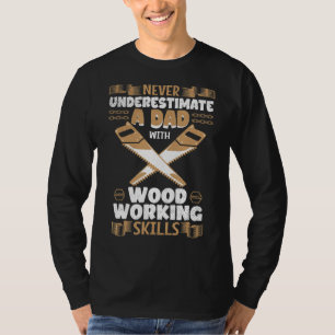 Camiseta Mens Nunca Subestimam Um Pai Com O Sk De Trabalho 