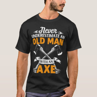 Camiseta Mens Nunca Subestimam um Velho com um Ax Th