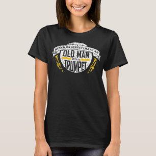 Camiseta Mens Nunca Subestimam Um Velho Com Um Trompete