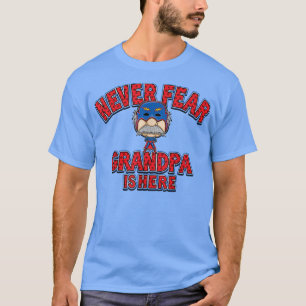 Camiseta Mens nunca temem que o vovô esteja aqui.