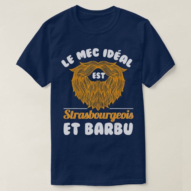 Camiseta Mens, o cara ideal é strasbourgeois e barbudo g (Frente do Design)