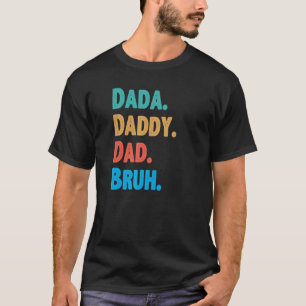 Camiseta Mens O Pai original do Pai Dada Bruh Padre