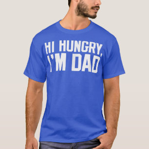 Camiseta Mens Oi Com Fome, Im PaiPiada EngraçadaPais