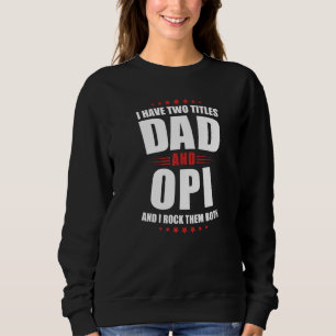 Camiseta Mens Opi Eu Tenho Dois Títulos De Pai E Rode Ambos