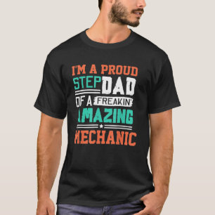 Camiseta Mens Orgulhosos Stepdad De Um Maldito Mecânico Fan