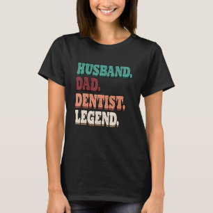 Camiseta Mens Orthopedics Pai Marido Dentista Legenda