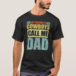 Camiseta Mens Os Meus Cowboys Favoritos Chamam-me Da do Pai