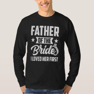 Camiseta Mens Pai Da Noiva Eu Amava Seu Primeiro Casamento