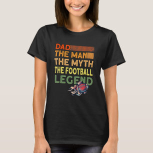Camiseta Mens Pai O Futebol Pai Americano Da Legenda De Fut