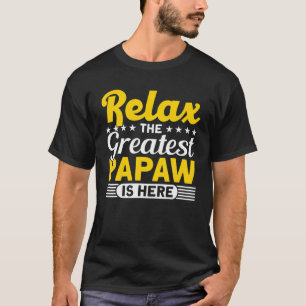 Camiseta Mens Pai Relaxe, O Maior Papaw Está Aqui