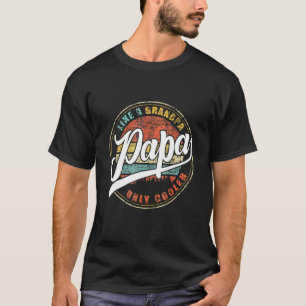 Camiseta Mens Papa Como Um Vovô Só Mais Frio Para Pai Grand
