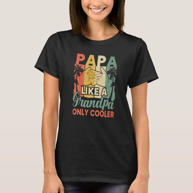 Camiseta Mens Papa Como Um Vovô Só Pai Mais Fria Padre De (Frente)