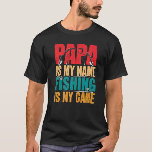 Camiseta Mens Papa é meu nome Pesca é meu Jogo Pesca