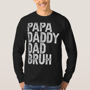 Camiseta Mens Papa Pai Pai Bruh Dia de os pais Pai E Pap