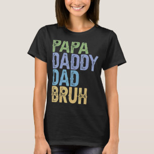 Camiseta Mens Papa Pai Pai Bruh Dia de os pais Pai E Pap