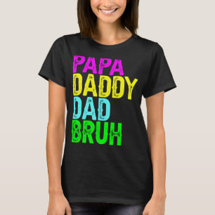 Camiseta Mens Papa Pai Pai Bruh Dia de os pais Pai E Pap