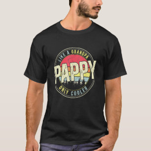 Camiseta Mens Pappy Como Um Vovô Apenas O Reitor De Vintag