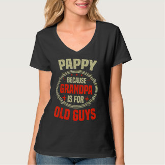 Camiseta Mens Pappy Porque Vovô É Para Caras Velhas Pai
