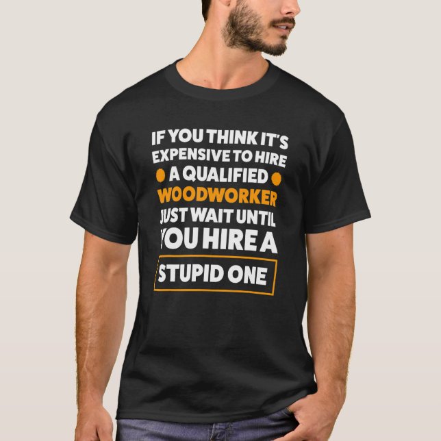 Camiseta Mens para contratar um Woodworker qualificado (Frente)