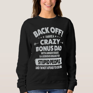 Camiseta Mens para trás! Eu tenho um pai bônus louco com ra