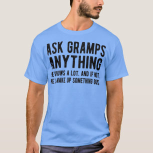 Camiseta Mens Perguntam Ao Vovô Qualquer Coisa Engraçada