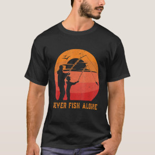 Camiseta Mens Pescar Nunca Peixe Sozinho Pescador Anglas