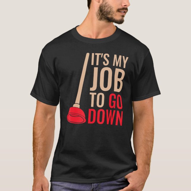 Camiseta Mens Plumber Piada É meu dever descer (Frente)