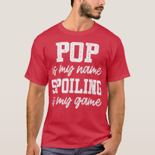 Camiseta Mens Pop é meu nome mimando é meu jogo do pai