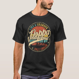 Camiseta Mens Poppa Como Um Vovô Apenas Dia de os pais Mais