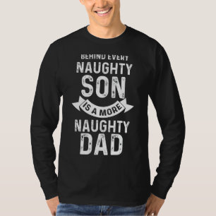 Camiseta Mens Por Trás De Cada Filho Malvado São Filhos Pai
