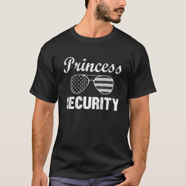 Camiseta Mens Princess Security Perfect Gifts For Dad Or Bo (Frente)
