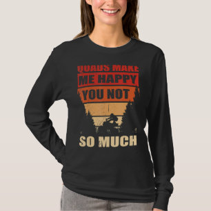 Camiseta Mens Quads Me Faz Feliz Não Quad Fahren Atv O