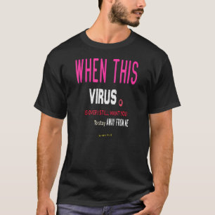 Camiseta Mens Quando Este Vírus Acabar