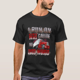 Camiseta Mens Que Eu Faço Em Cafeína Diesel E Palavras Cu
