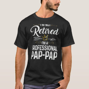 Camiseta Mens que não estou aposentado Sou um Pap Profissio