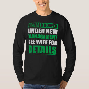 Camiseta Mens Recansaram O Roofer Sob Novo Regime De Gestão