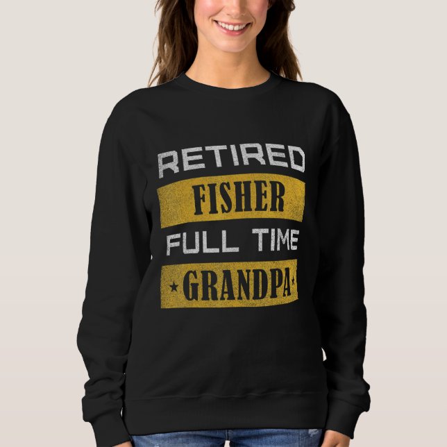 Camiseta Mens Retired Fisher Full Time Grandpa Retirement (Frente)