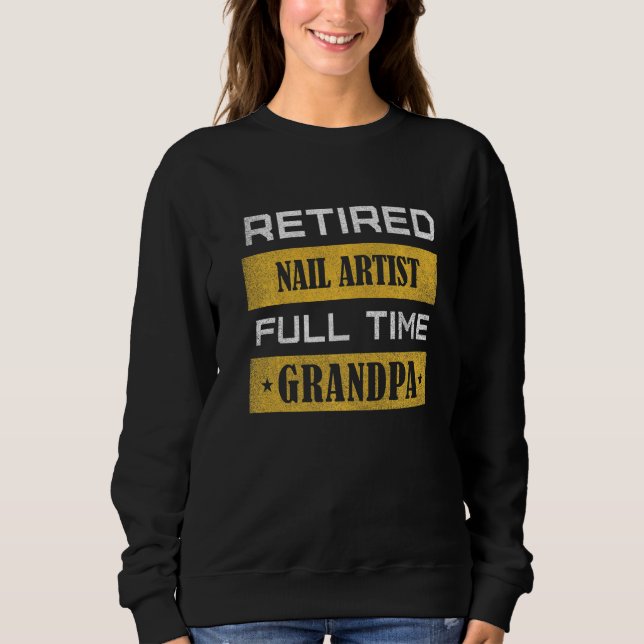 Camiseta Mens Retired Nail artist Full Time Grandpa (Frente)