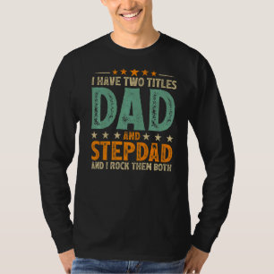 Camiseta Mens Retro Style Eu Tenho Dois Títulos De Pai E St
