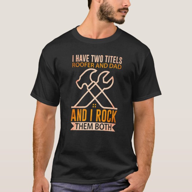 Camiseta Mens Roofer Mens Roofing Roofer Pai 2 (Frente)