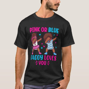 Camiseta Mens Rosa ou Pai Azul te ama Pai de ser General