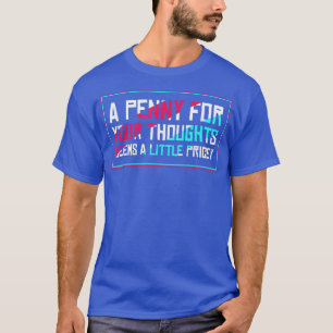 Camiseta Mens Sarcastic Penny Dizendo Design Legal, Penny T