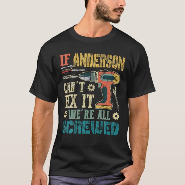 Camiseta Mens se Anderson não consegue consertá-lo Estamos  (Frente)