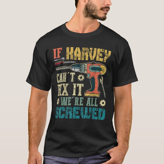 Camiseta Mens se HARVEY não consegue consertá-lo Estamos to (Frente)