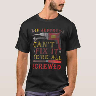Camiseta Mens se Jeffrey não consegue consertar isso estamo