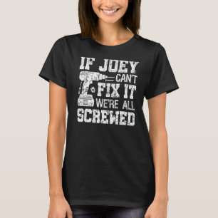 Camiseta Mens se Joey não consegue consertar estamos todos