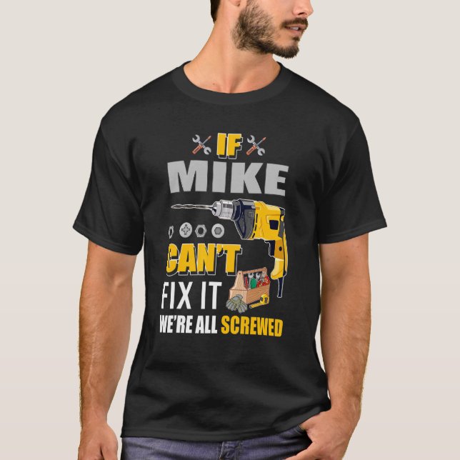 Camiseta Mens Se Mike Consegue Corrigi-Lo Homem 1 (Frente)